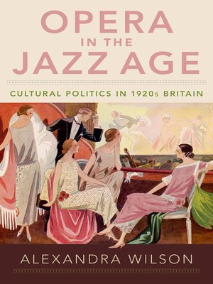 cover image of Opera in the Jazz Age